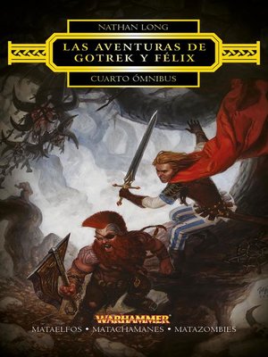 cover image of Las aventuras de Gotrek y Félix Omnibus nº 4/4